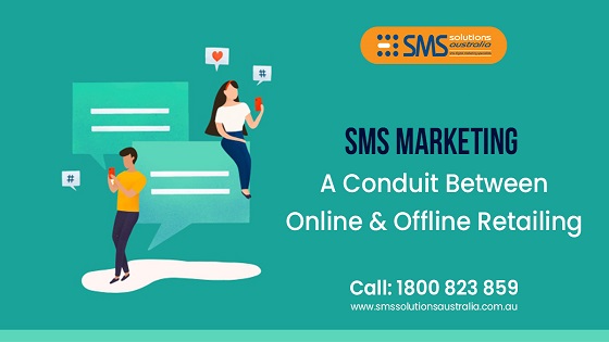 SMS Marketing - A Conduit Between Online and Offline Retailing