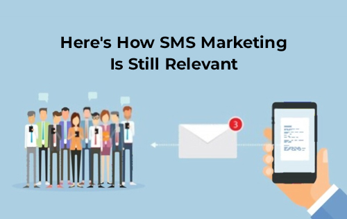 SMS Marketing Is Still Relevant